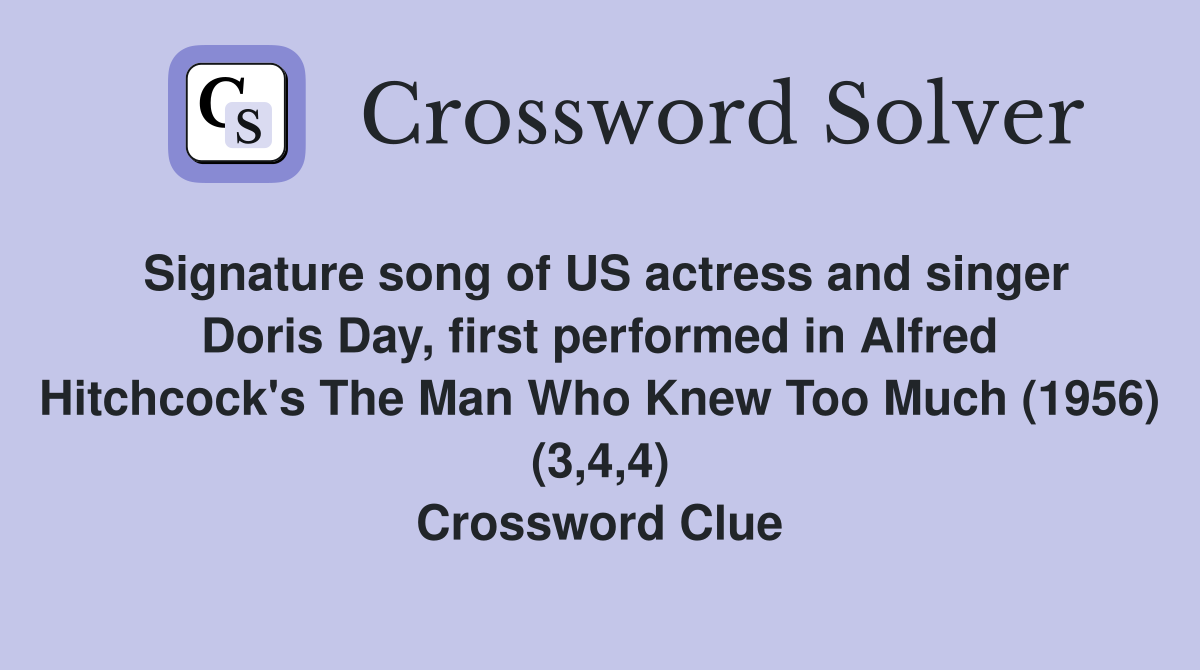 Signature song of US actress and singer Doris Day, first performed in